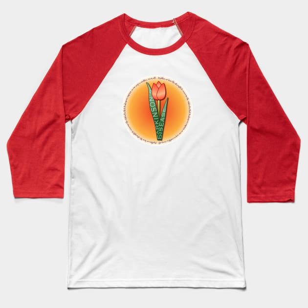 Parkinsons Tulip Round Strength Quote Baseball T-Shirt by YOPD Artist